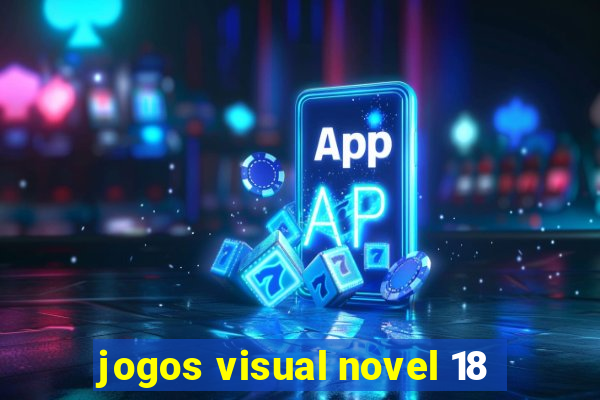 jogos visual novel 18